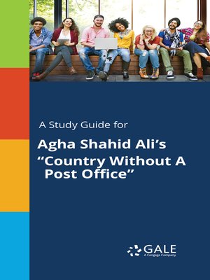 cover image of A Study Guide for Agha Shahid Ali's "Country Without A Post Office"